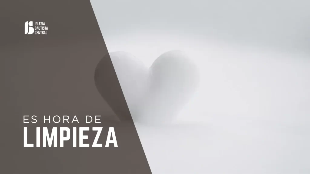¡Es hora de limpiar y de limpiarnos! - Ezequiel 36:25-29