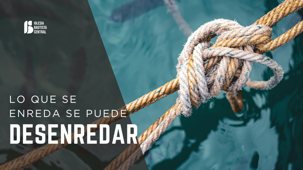 Lo que se enreda se puede desenredar - Mateo 22:15-22