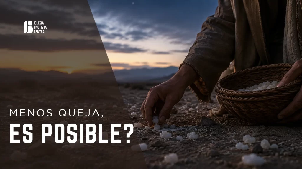 menos queja es posible numeros 10 11 iebc iglesia bautista central de concepción